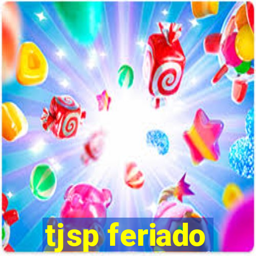 tjsp feriado